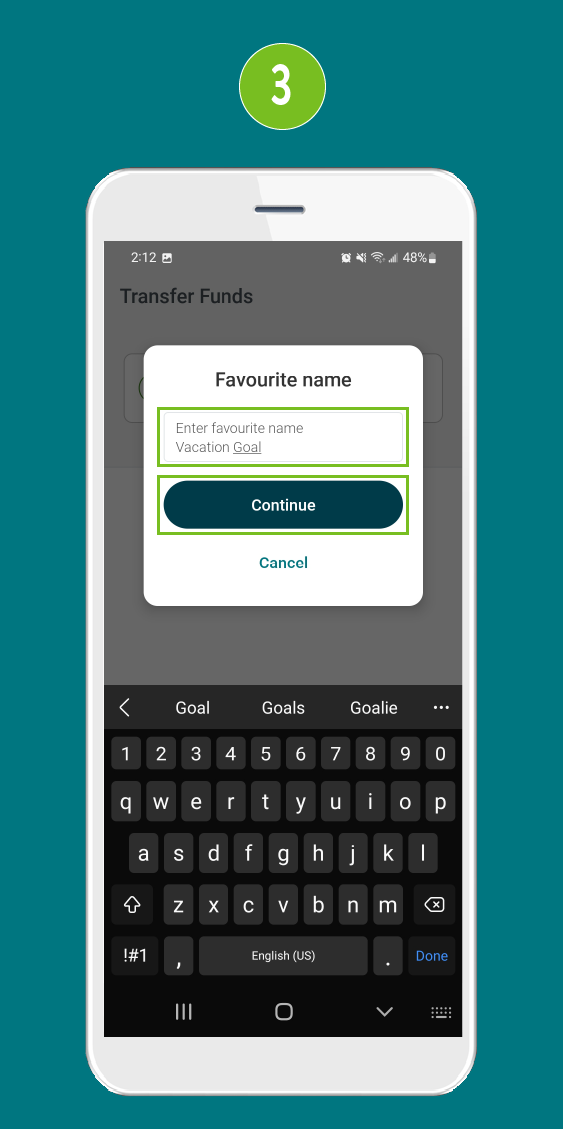 Screenshot of the ‘Favourite Name’ screen in a mobile banking app, with the ‘Enter Favourite Name’ field and ‘Continue’ button highlighted.